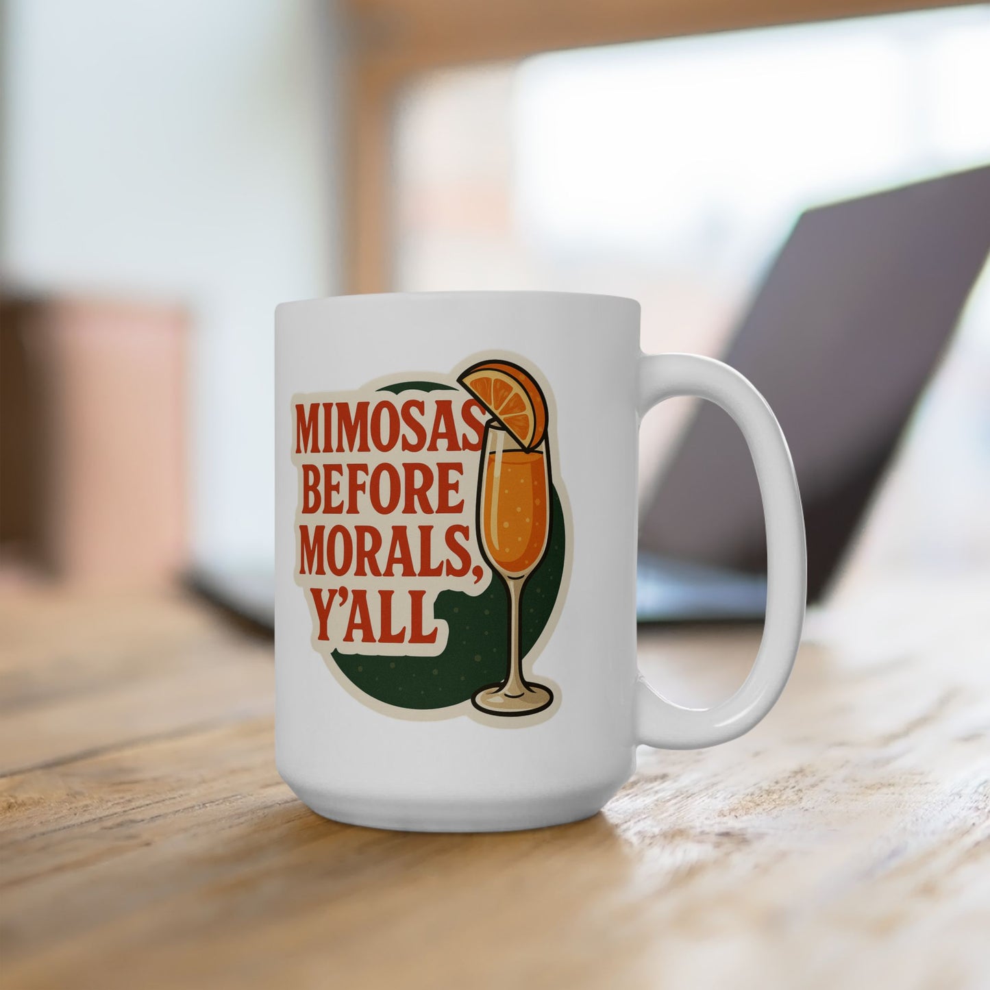 Mimosas Before Morals Coffee Mug