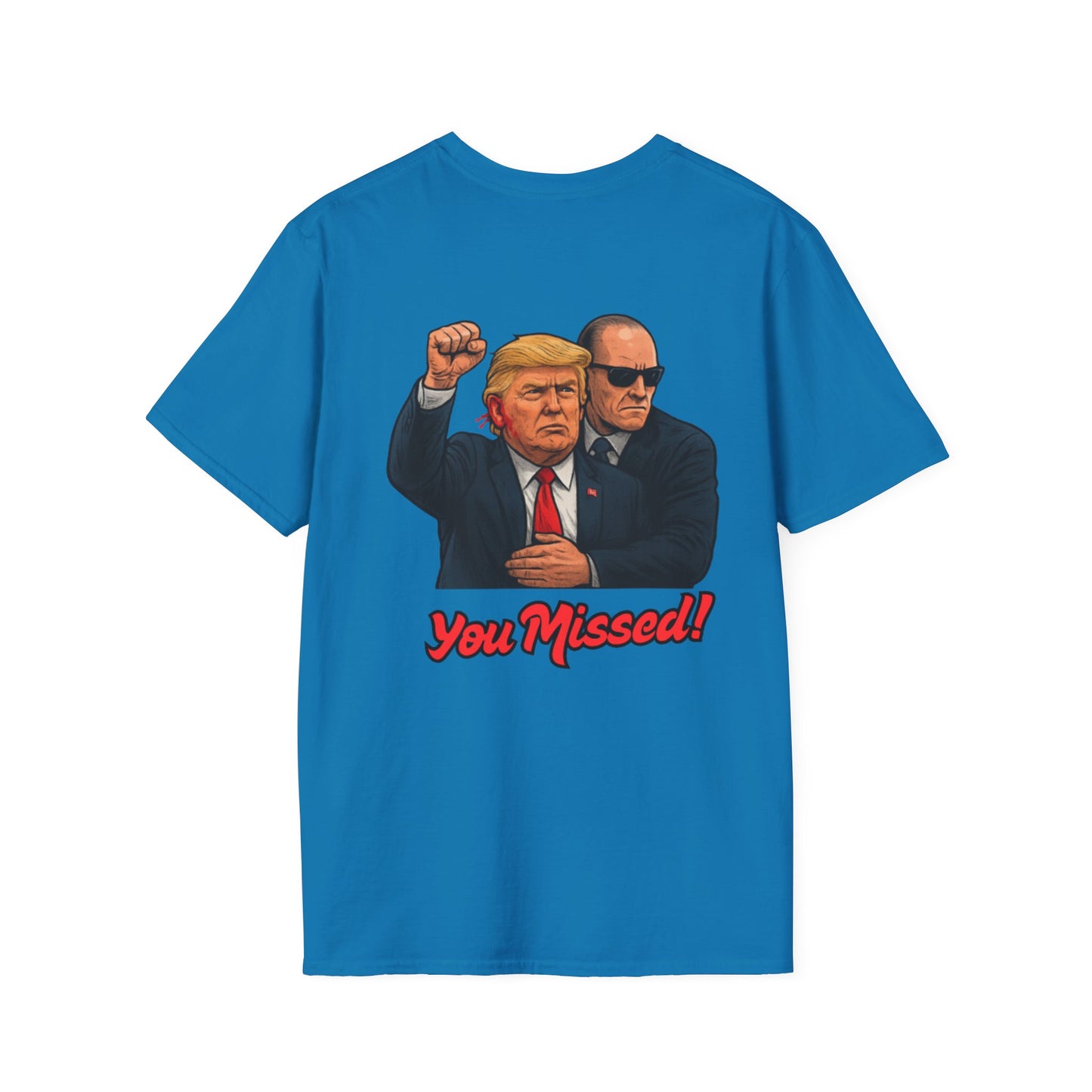 Trump "You Missed!" T-Shirt