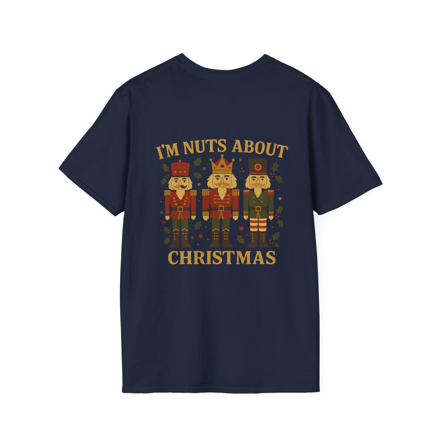 I'm Nuts About Christmas Unisex Soft Style T-Shirt