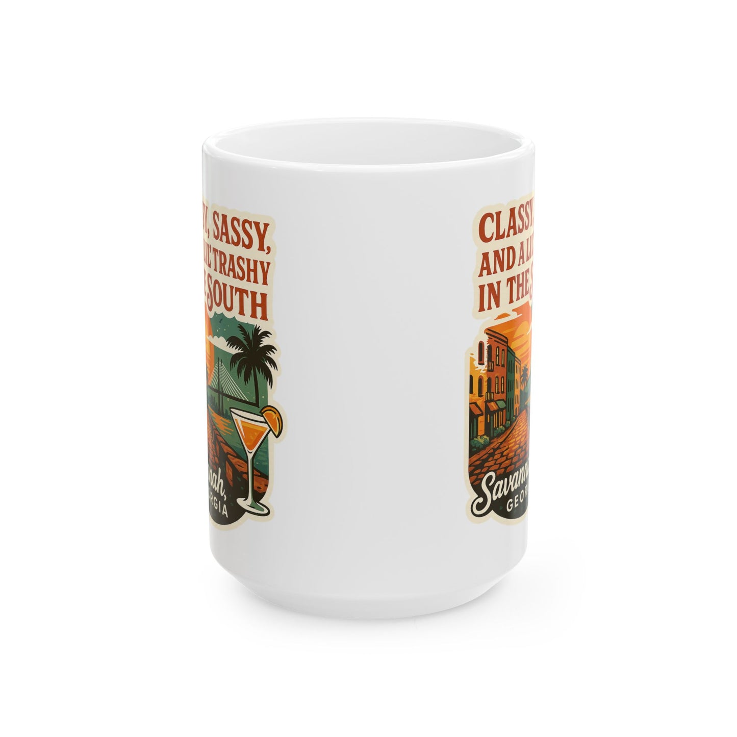 Sassy, Classy, 'Lil Trashy in the south Coffee Mug