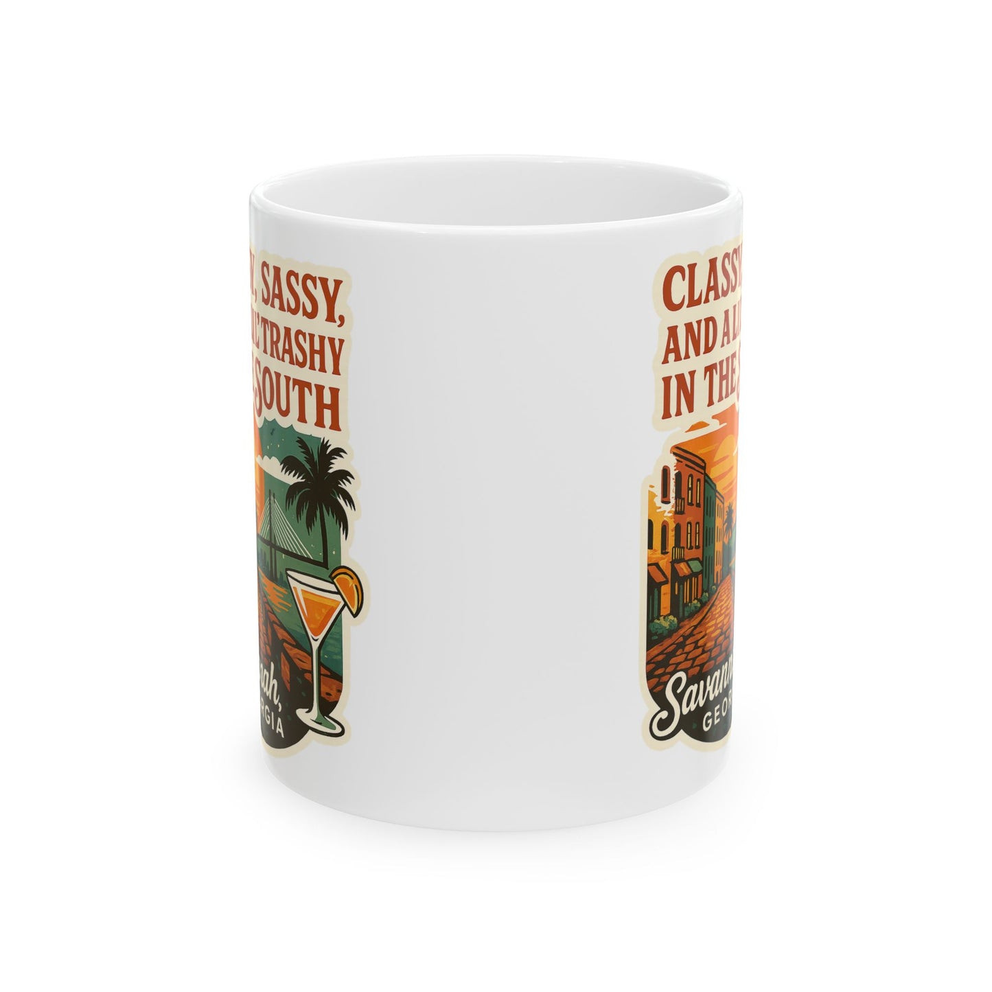 Sassy, Classy, 'Lil Trashy in the south Coffee Mug