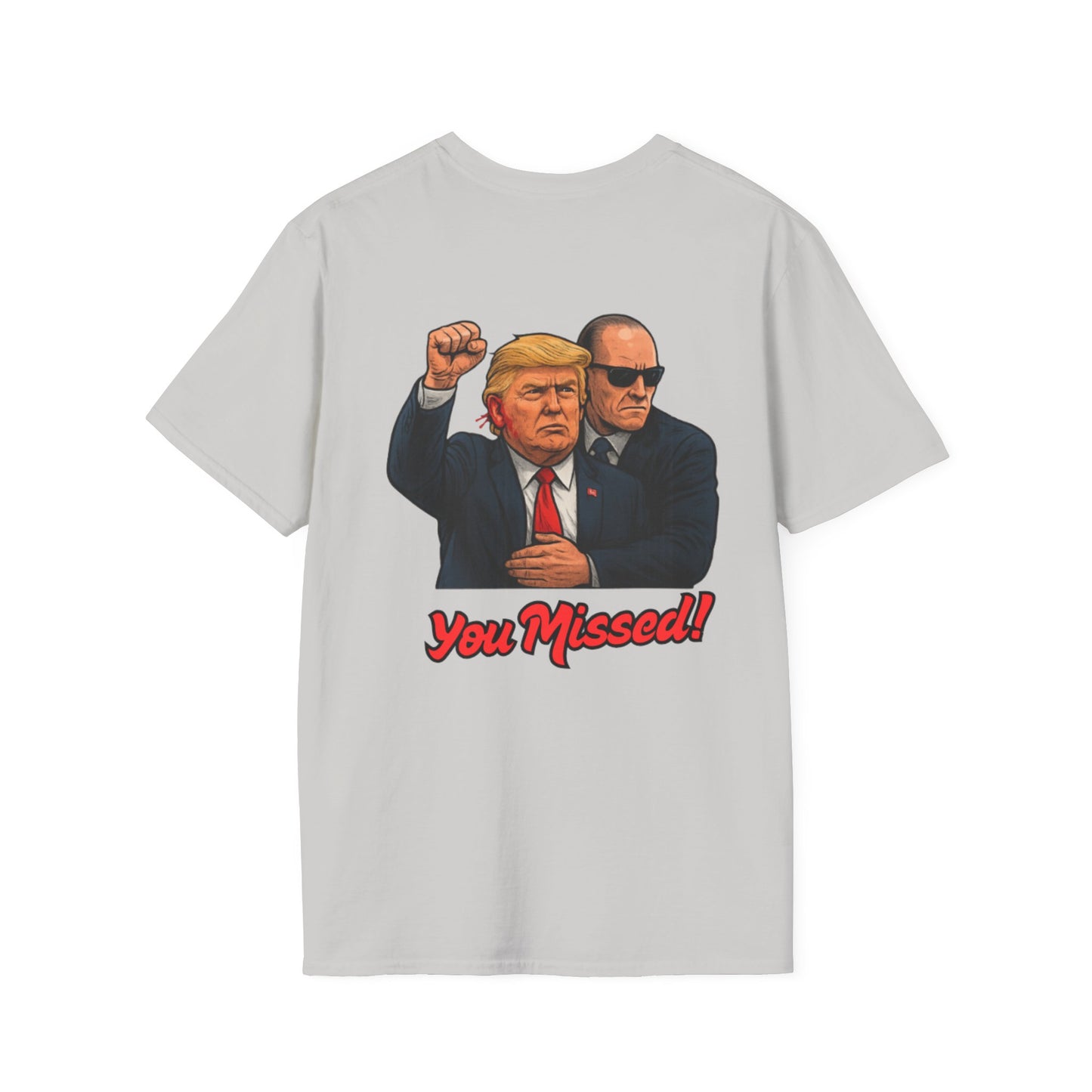 Trump "You Missed!" T-Shirt