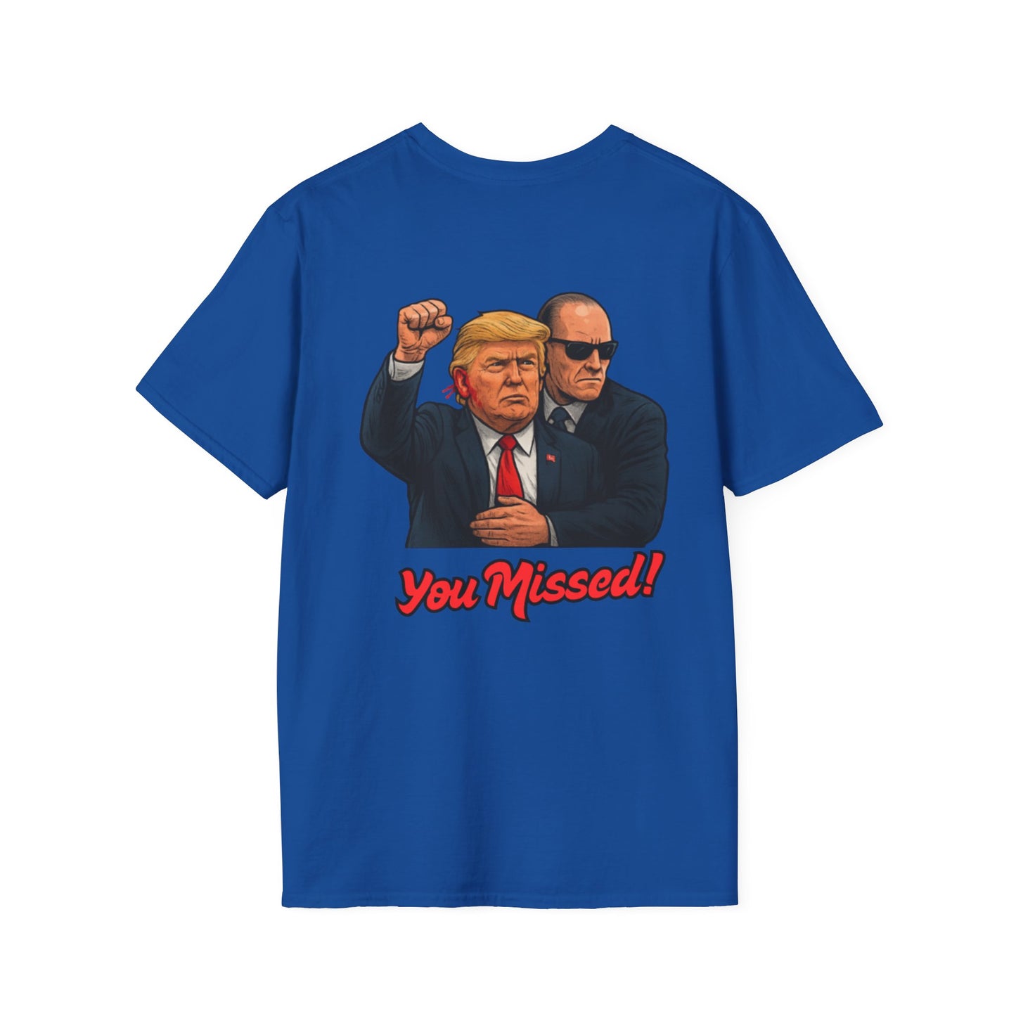 Trump "You Missed!" T-Shirt