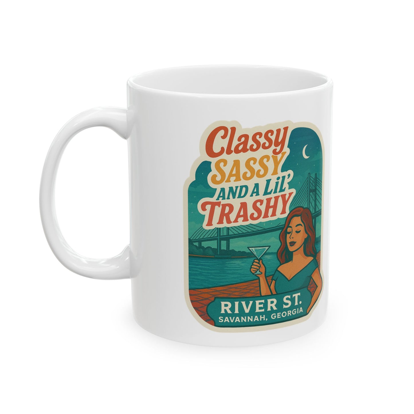 Sassy Classy & A 'Lil Trashy Coffee Mug