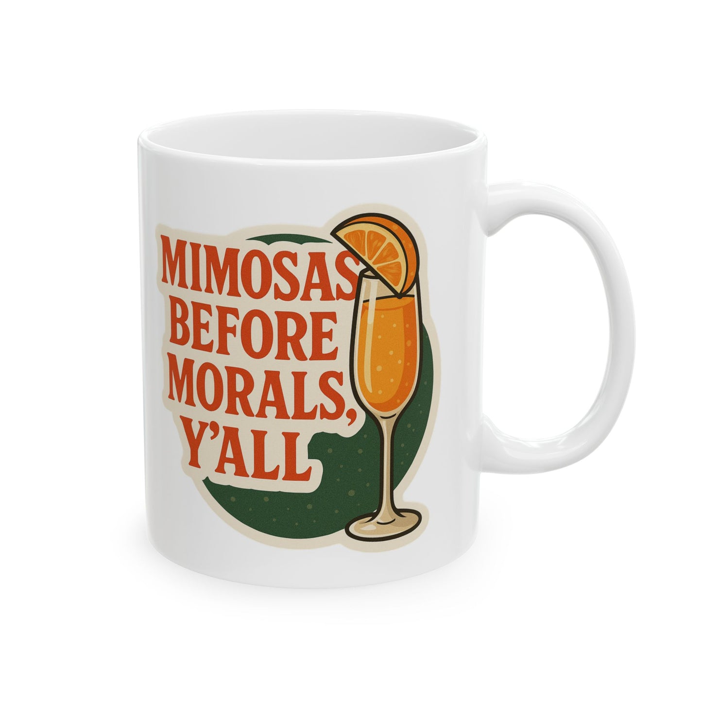 Mimosas Before Morals Coffee Mug
