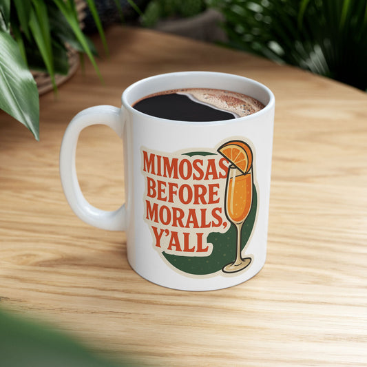 Mimosas  Before Morals Coffee Mug