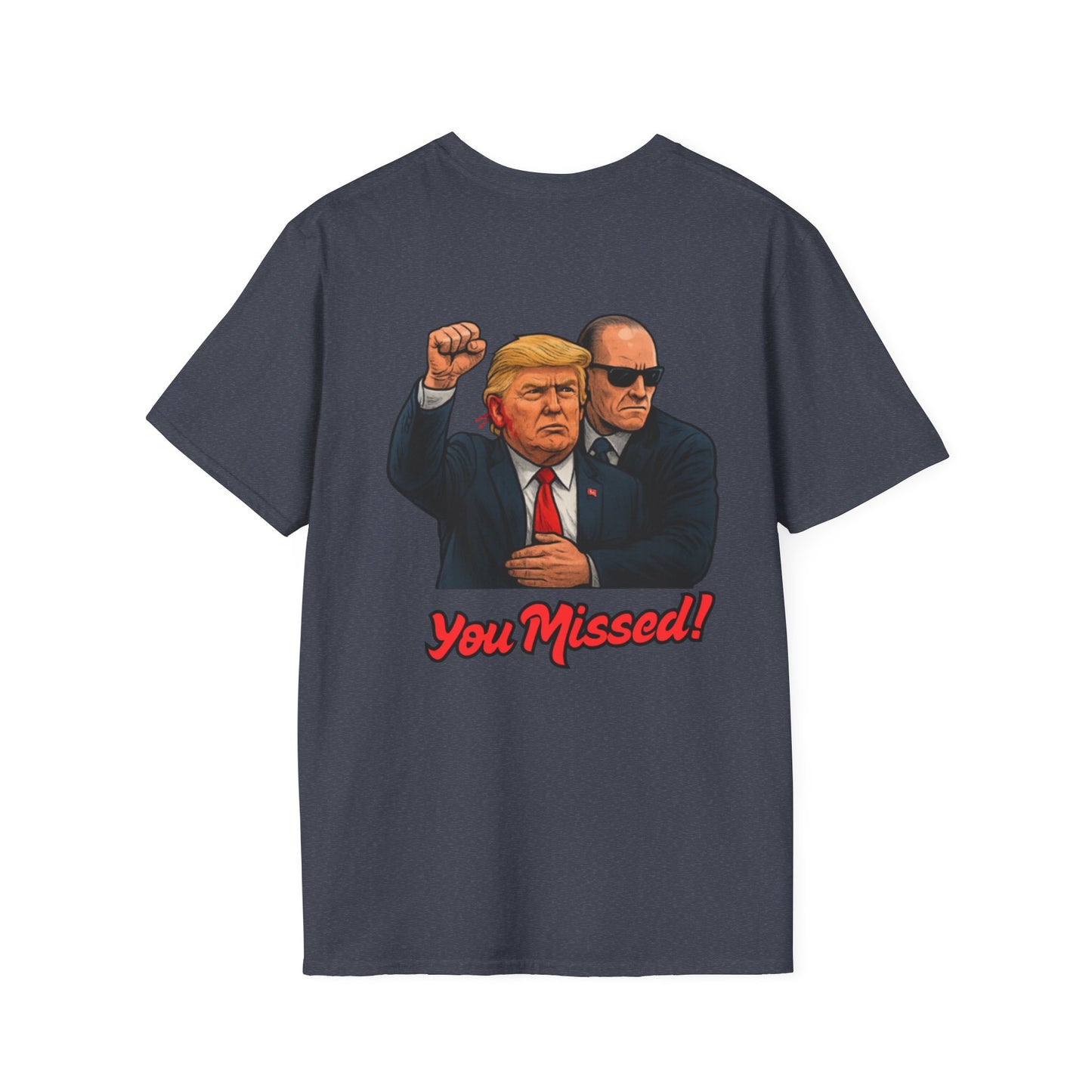 Trump "You Missed!" T-Shirt