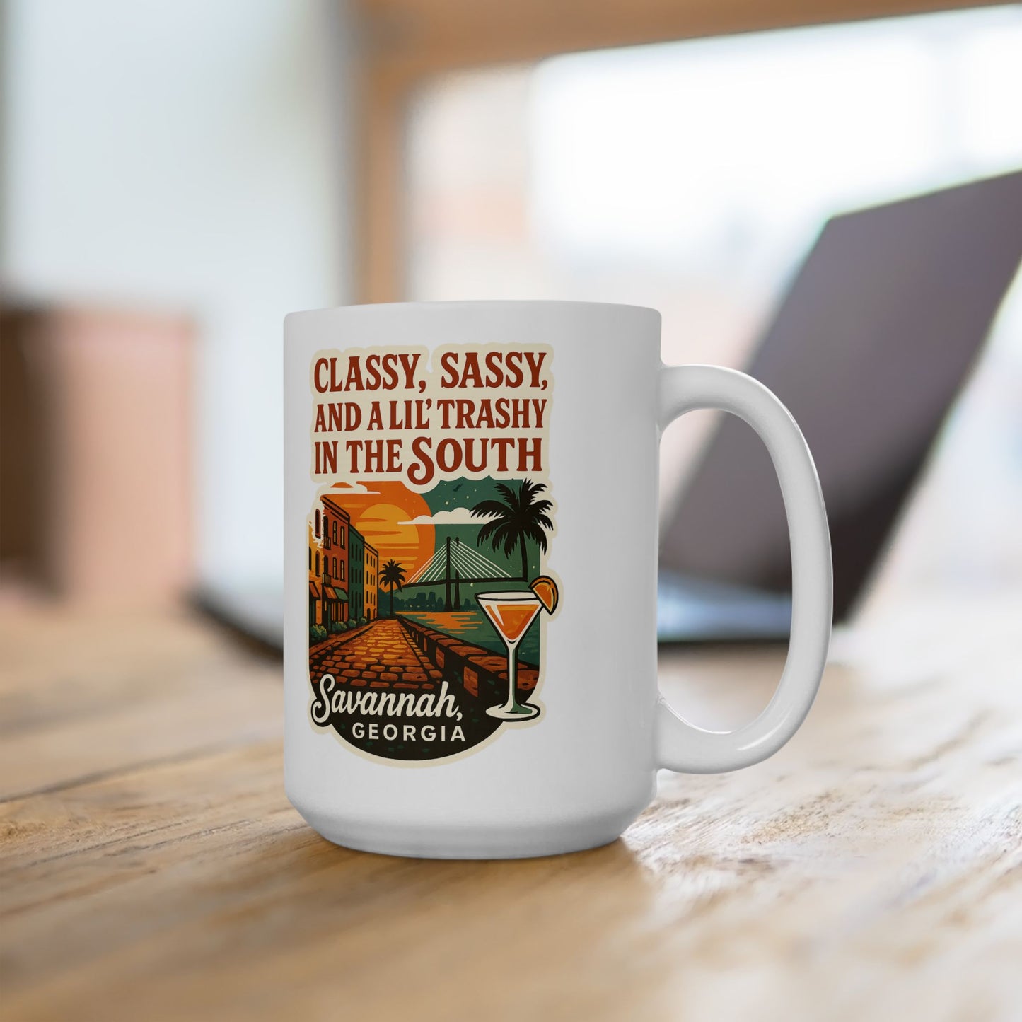 Sassy, Classy, 'Lil Trashy in the south Coffee Mug