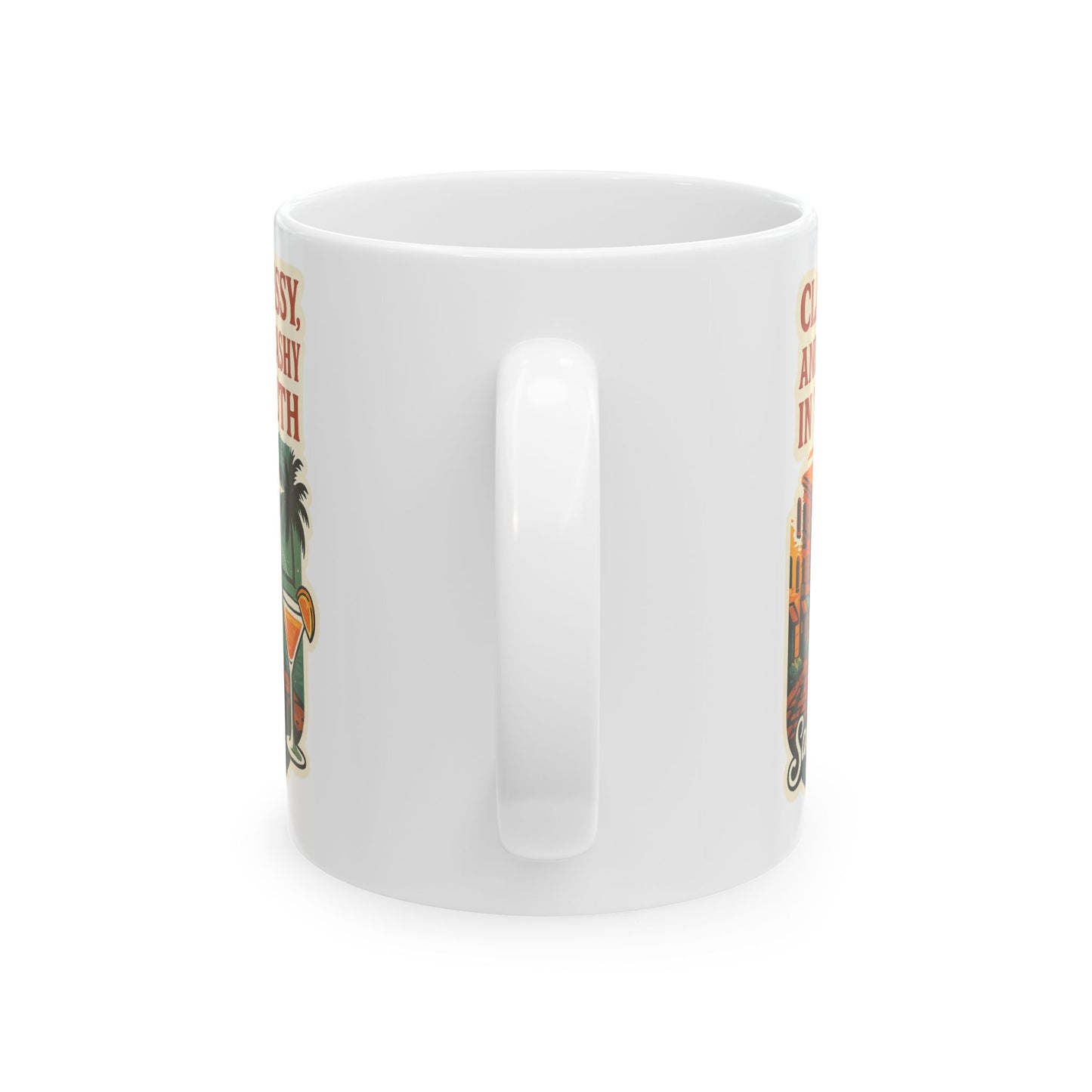 Sassy, Classy, 'Lil Trashy in the south Coffee Mug