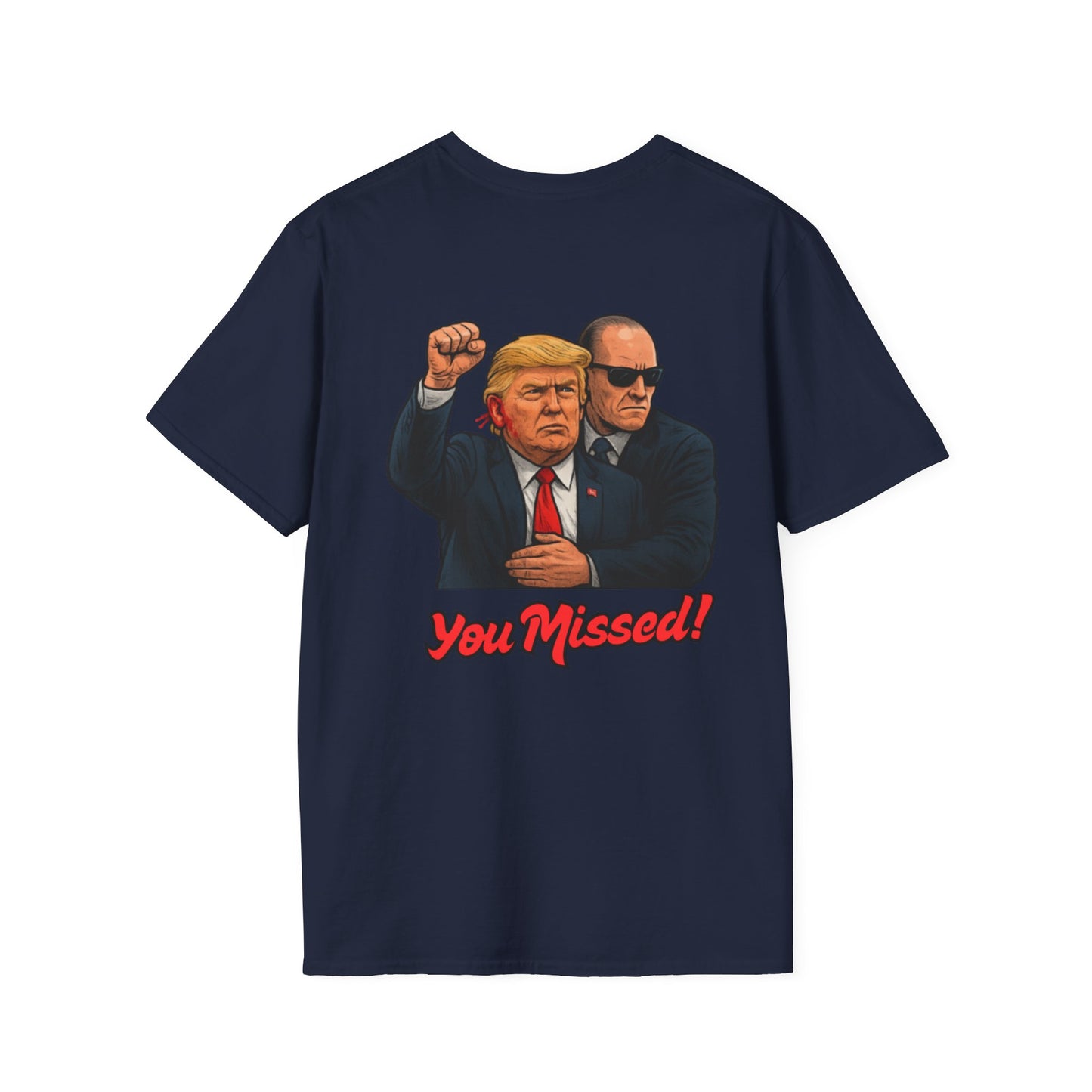 Trump "You Missed!" T-Shirt