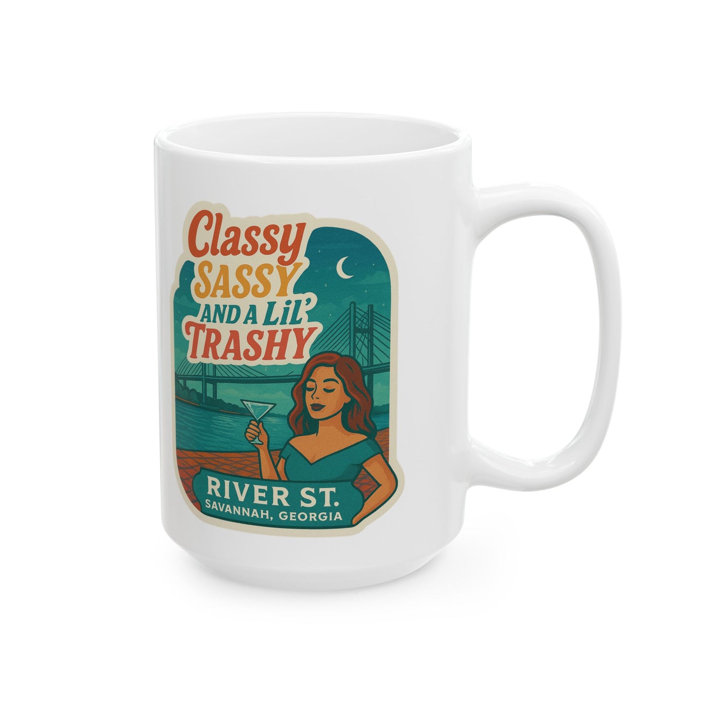 Sassy Classy & A 'Lil Trashy Coffee Mug