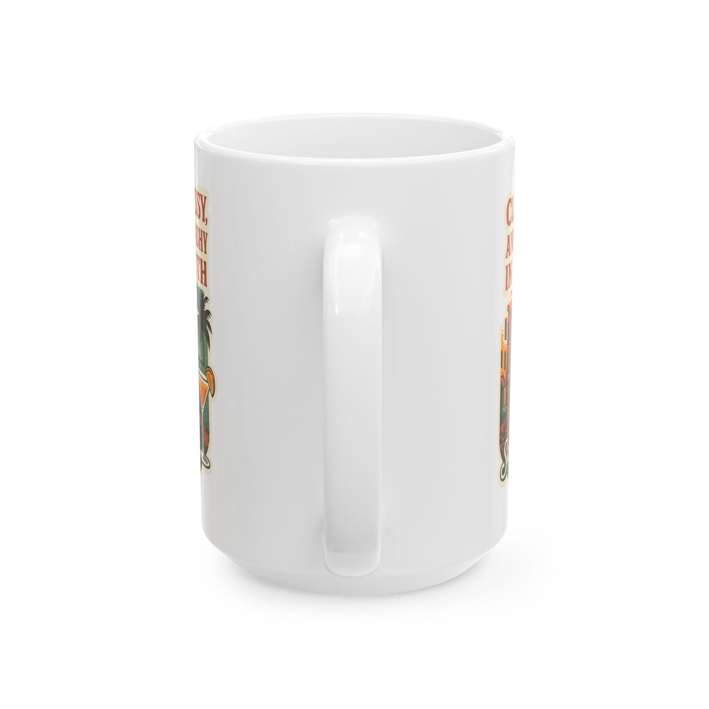 Sassy, Classy, 'Lil Trashy in the south Coffee Mug