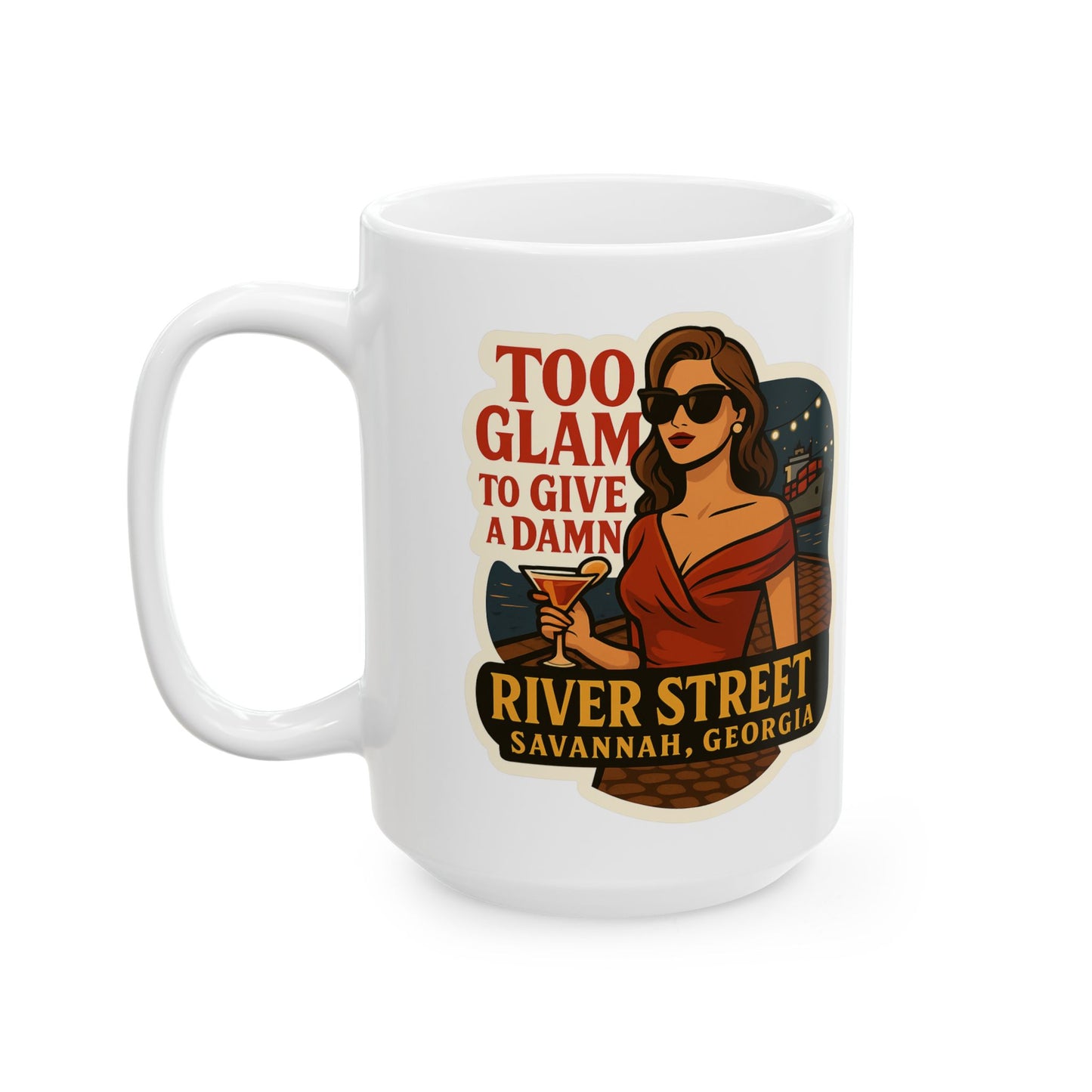 Too Glam to Give A Damn! Coffee Mug