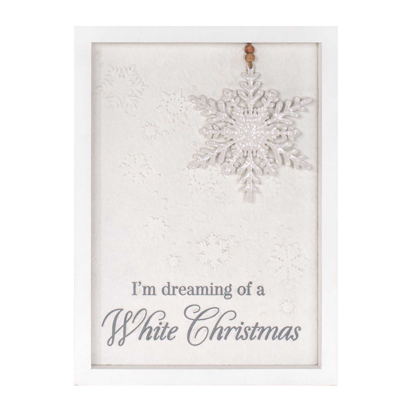 Dreaming of a White Christmas Snowflake Sign 12"H