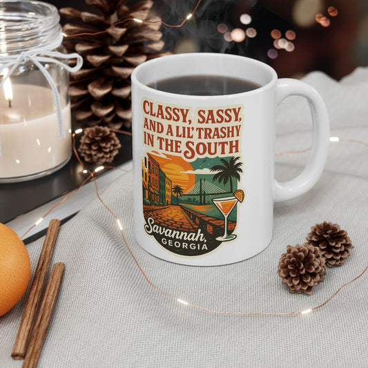 Sassy, Classy, 'Lil Trashy in the south Coffee Mug