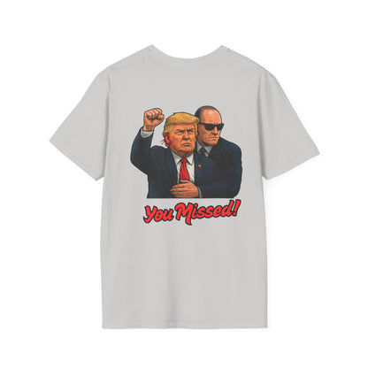 Trump "You Missed!" T-Shirt