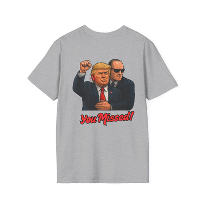 Trump "You Missed!" T-Shirt