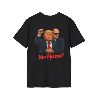 Trump "You Missed!" T-Shirt