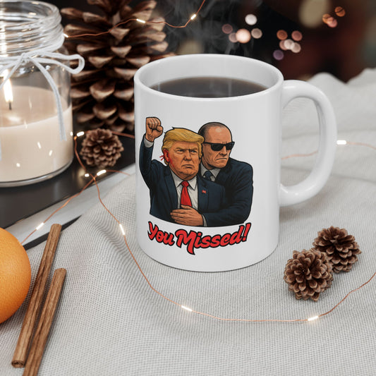 Trump - You Missed! Coffee Mug
