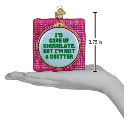 I'd Give Up Chocolate Ornament
