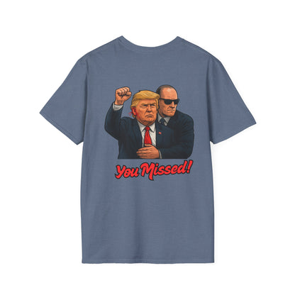 Trump "You Missed!" T-Shirt