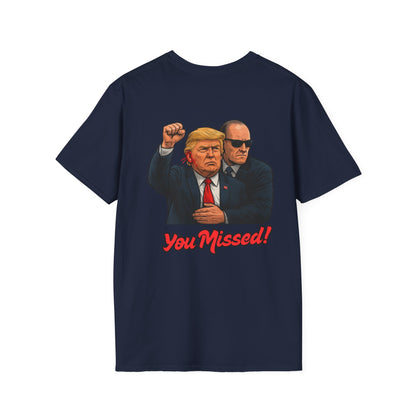 Trump "You Missed!" T-Shirt